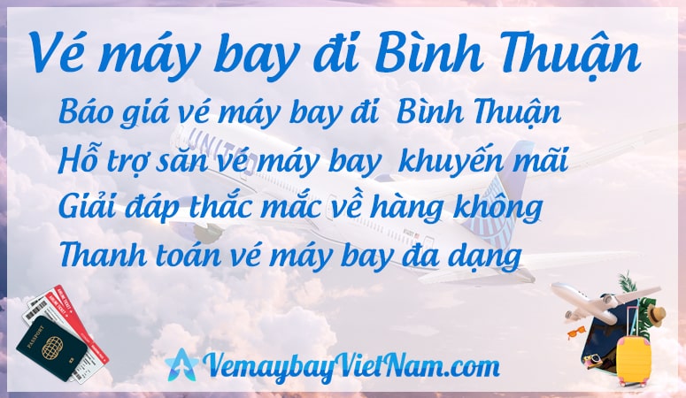 Vé máy bay đi Bình Thuận Vé máy bay đi Bình Thuận