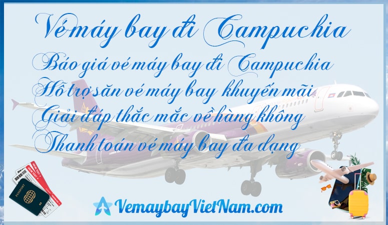 Vé máy bay đi Campuchia giá rẻ
